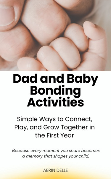 Dad and Baby Bonding Activities